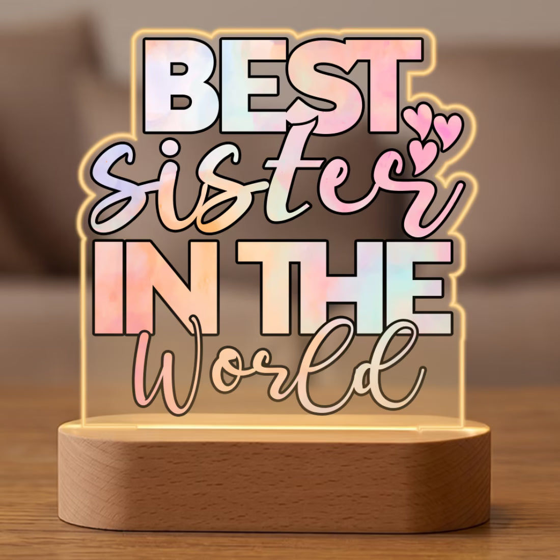 Best Sister in the World acrylic LED lamp with pastel typography on wooden base
