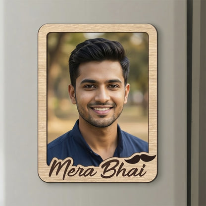 Mera Bhai custom photo wooden fridge magnet with script and mustache accent

