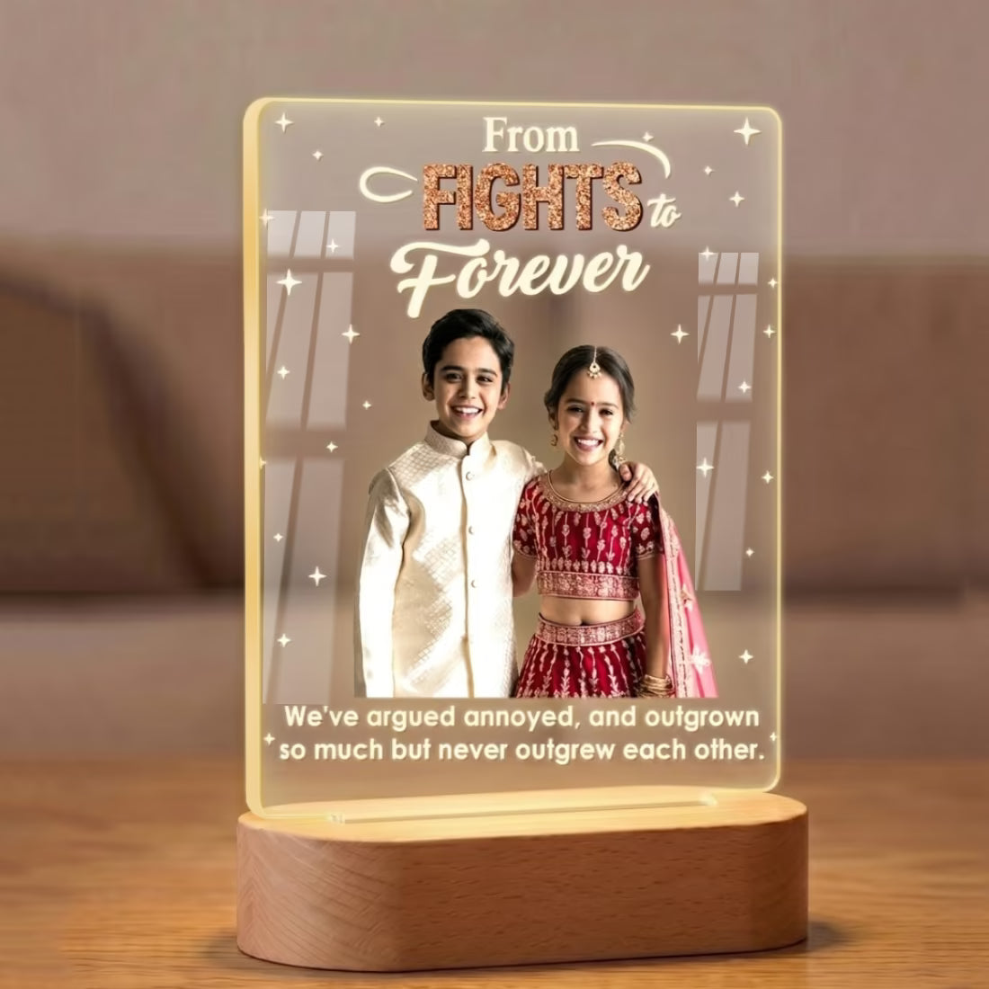 Side view of From Fights to Forever acrylic LED photo lamp with sibling portrait and quote