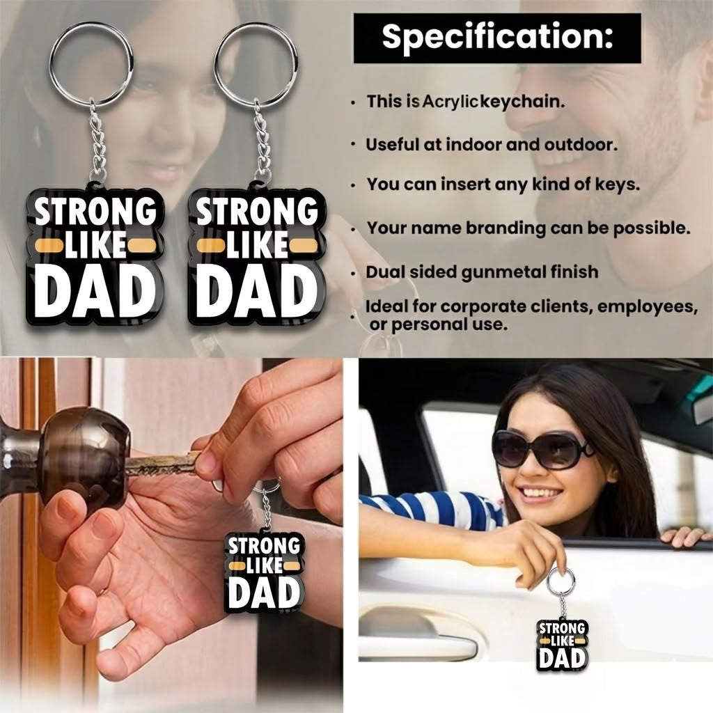 Strong Like Dad acrylic keychain with bold white typography and metal ring