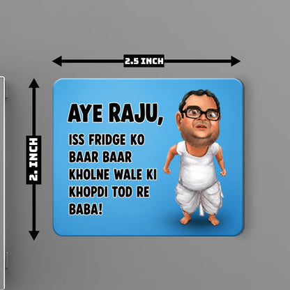 Aye Raju funny Babu Bhaiya fridge magnet with Hera Pheri quote and caricature