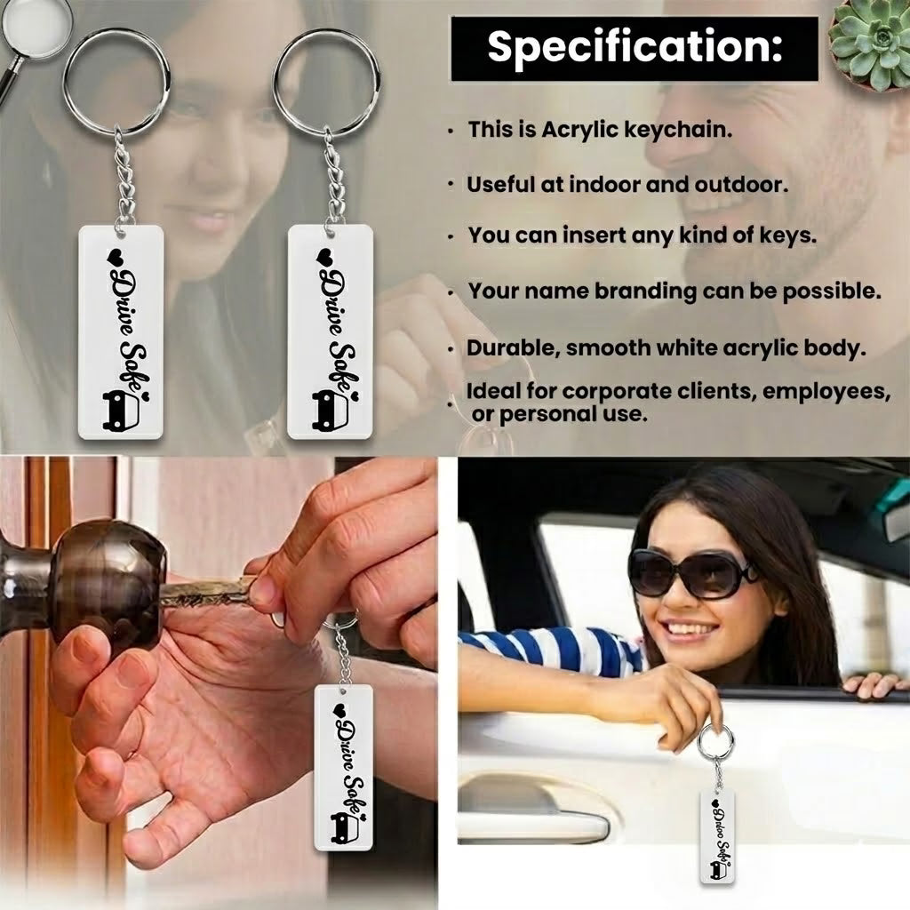 Drive Safe acrylic keychain with heartfelt quote, car and heart design