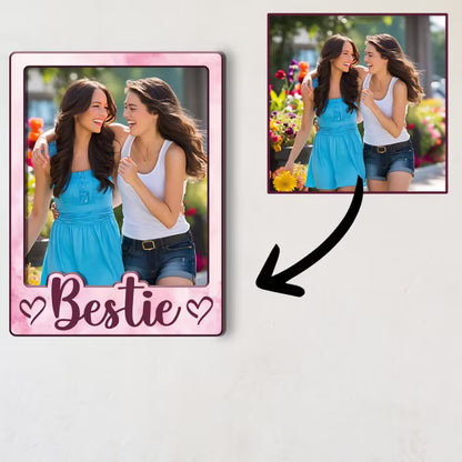 Bestie custom photo wooden fridge magnet with bold script and pink watercolour design