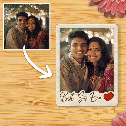 Best Sis Ever custom photo wooden fridge magnet with polaroid design and heart
