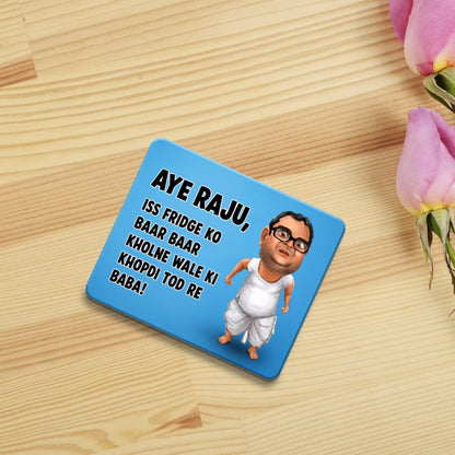 Aye Raju funny Babu Bhaiya fridge magnet with Hera Pheri quote and caricature