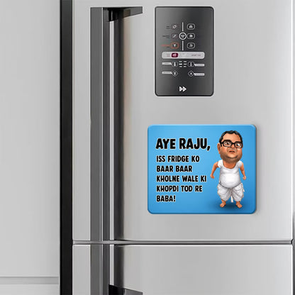 Aye Raju funny Babu Bhaiya fridge magnet with Hera Pheri quote and caricature
