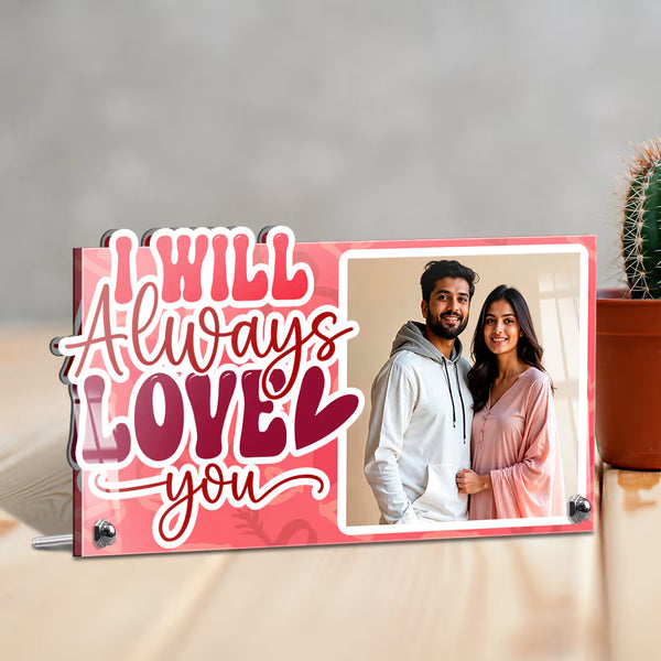 Fashionury Landscape Custom Acrylic Valentine's Photo Frame with ' I will Always Love You' Text